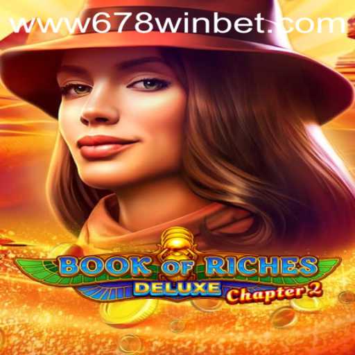 Exploring the Mystical Adventure of Book of Riches Deluxe Chapter 2 at 678winbet